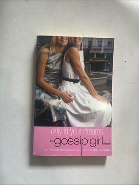Gossip Girl: Only In Your Dreams - Women's Fashion Novel